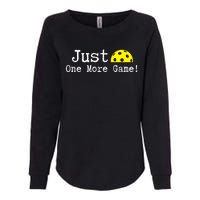 Pickleball Just One More Game Pickleball Lover Gift Womens California Wash Sweatshirt