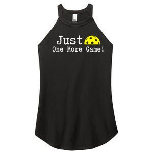 Pickleball Just One More Game Pickleball Lover Gift Women's Perfect Tri Rocker Tank