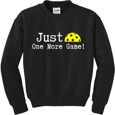 Pickleball Just One More Game Pickleball Lover Gift Kids Sweatshirt