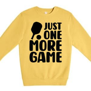 Pickleball Just One More Game Premium Crewneck Sweatshirt