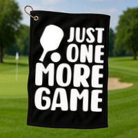 Pickleball Just One More Game Golf Towel