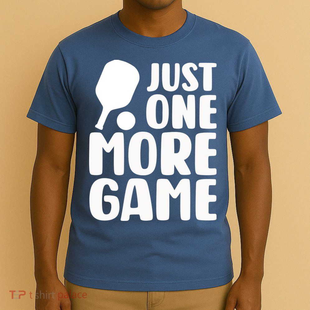 Pickleball Just One More Game T-Shirt