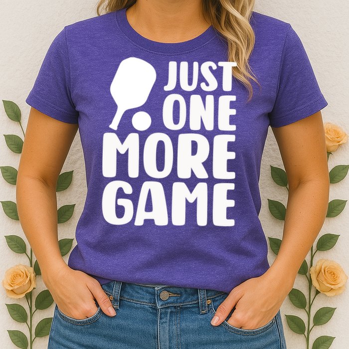 Pickleball Just One More Game Womens T-Shirt
