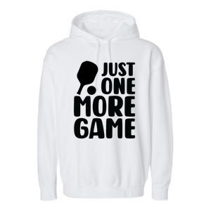 Pickleball Just One More Game Garment-Dyed Fleece Hoodie