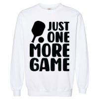 Pickleball Just One More Game Garment-Dyed Sweatshirt