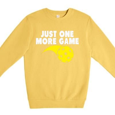 Pickleball Just One More Game Premium Crewneck Sweatshirt