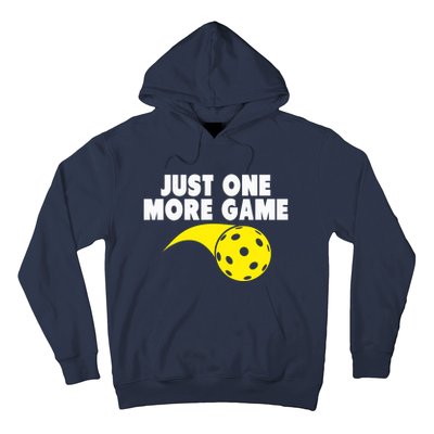 Pickleball Just One More Game Hoodie