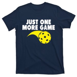 Pickleball Just One More Game T-Shirt