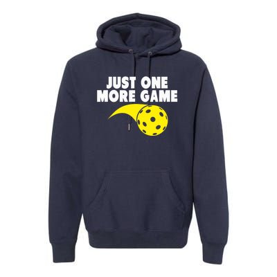 Pickleball Just One More Game Premium Hoodie