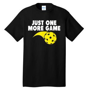 Pickleball Just One More Game Tall T-Shirt