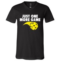 Pickleball Just One More Game V-Neck T-Shirt