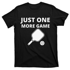 Pickleball Just One More Game funny sport T-Shirt