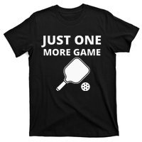 Pickleball Just One More Game funny sport T-Shirt