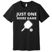 Pickleball Just One More Game funny sport Premium T-Shirt