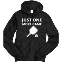 Pickleball Just One More Game funny sport Tie Dye Hoodie