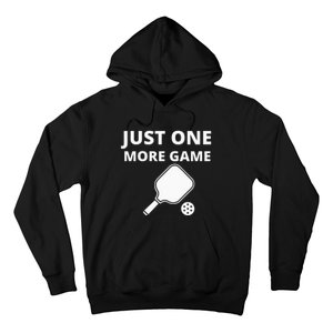 Pickleball Just One More Game funny sport Hoodie