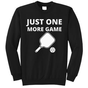 Pickleball Just One More Game funny sport Sweatshirt