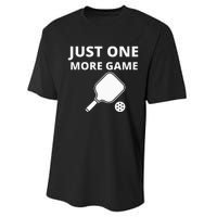 Pickleball Just One More Game funny sport Performance Sprint T-Shirt