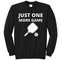 Pickleball Just One More Game funny sport Tall Sweatshirt