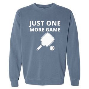 Pickleball Just One More Game funny sport Garment-Dyed Sweatshirt