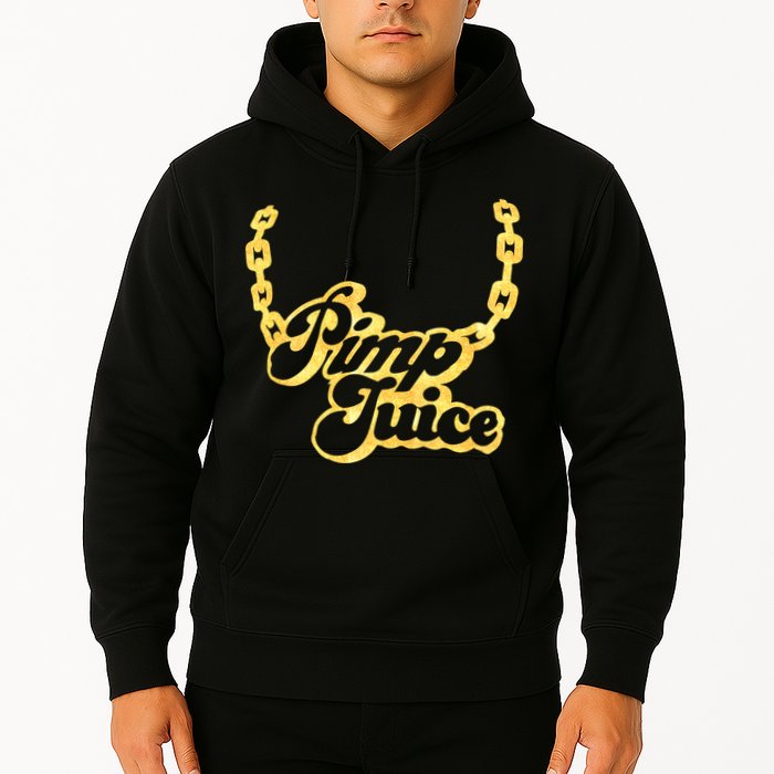 Pimp Juice Hoodie