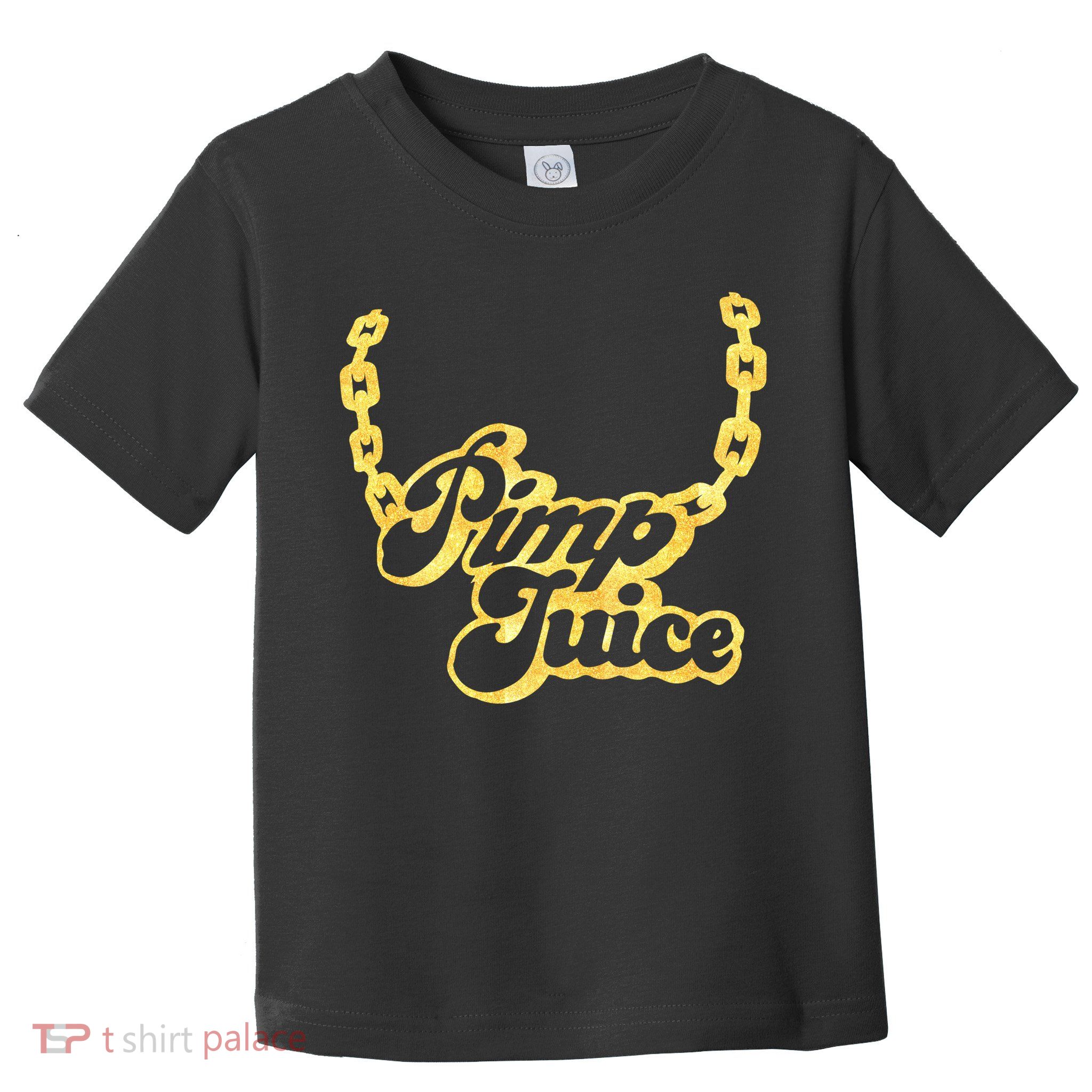 Pimp Juice Toddler T-Shirt