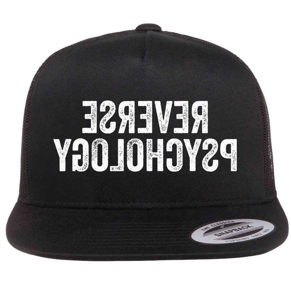 Psychology Joke Reverse Psychology Flat Bill Trucker Hat