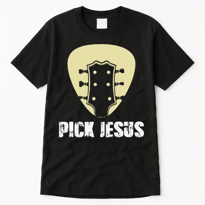 Pick Jesus Religious Musician Idea Guitar Worship Tall T-Shirt