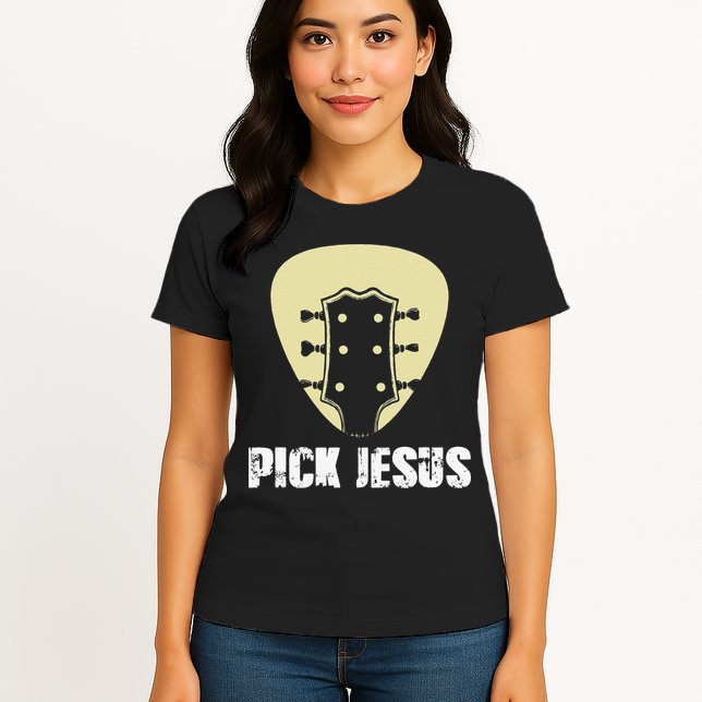 Pick Jesus Religious Musician Idea Guitar Worship Womens T-Shirt