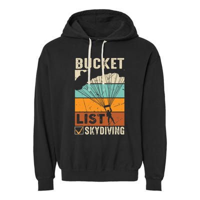 Parachute Jump Skydiver Instructor Bucket Lists Skydiving Garment-Dyed Fleece Hoodie