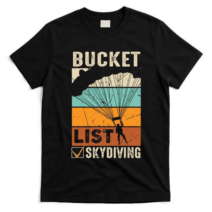 Parachute Jump Skydiver Instructor Bucket Lists Skydiving T-Shirt