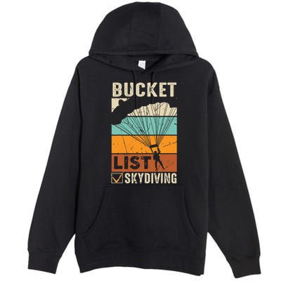 Parachute Jump Skydiver Instructor Bucket Lists Skydiving Premium Pullover Hoodie