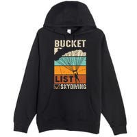 Parachute Jump Skydiver Instructor Bucket Lists Skydiving Premium Pullover Hoodie