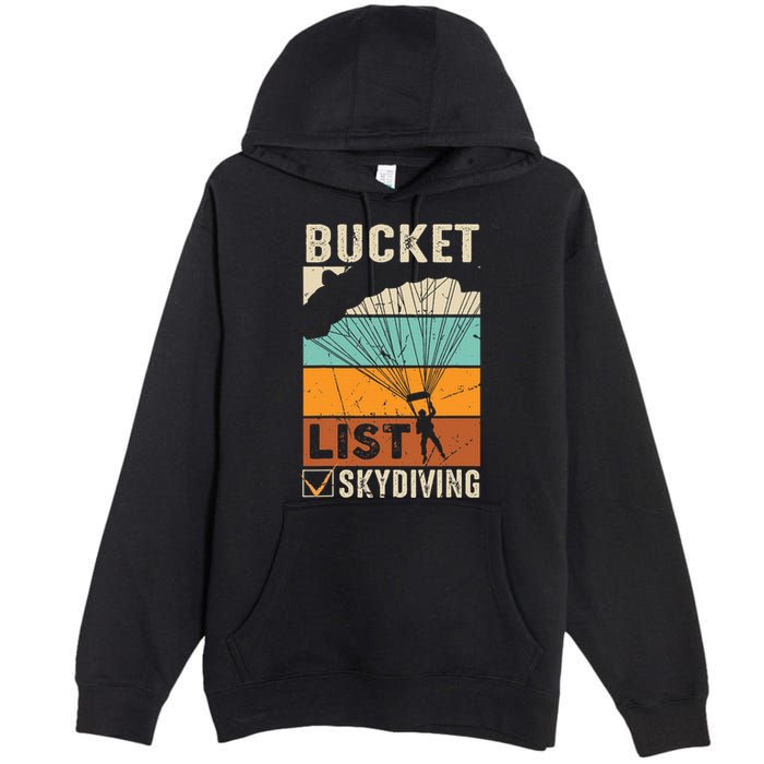 Parachute Jump Skydiver Instructor Bucket Lists Skydiving Premium Pullover Hoodie