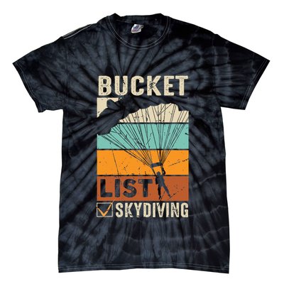 Parachute Jump Skydiver Instructor Bucket Lists Skydiving Tie-Dye T-Shirt