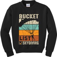 Parachute Jump Skydiver Instructor Bucket Lists Skydiving Kids Sweatshirt