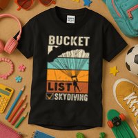 Parachute Jump Skydiver Instructor Bucket Lists Skydiving Kids T-Shirt