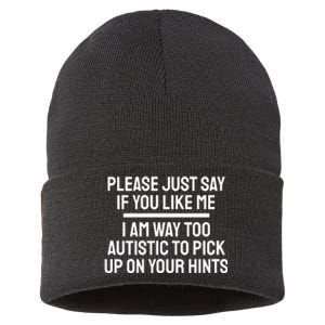 Please Just Say If You Like Me I Am Way Too Autistic To Pick Up On Your Hints Sustainable Knit Beanie