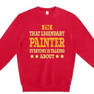 Painter Job Title Employee Funny Worker Profession Painter Premium Crewneck Sweatshirt