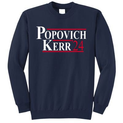 Popovich Kerr 2024 Election Tall Sweatshirt