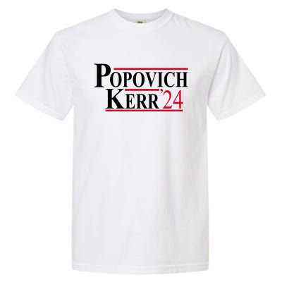 Popovich Kerr 2024 Election Garment-Dyed Heavyweight T-Shirt