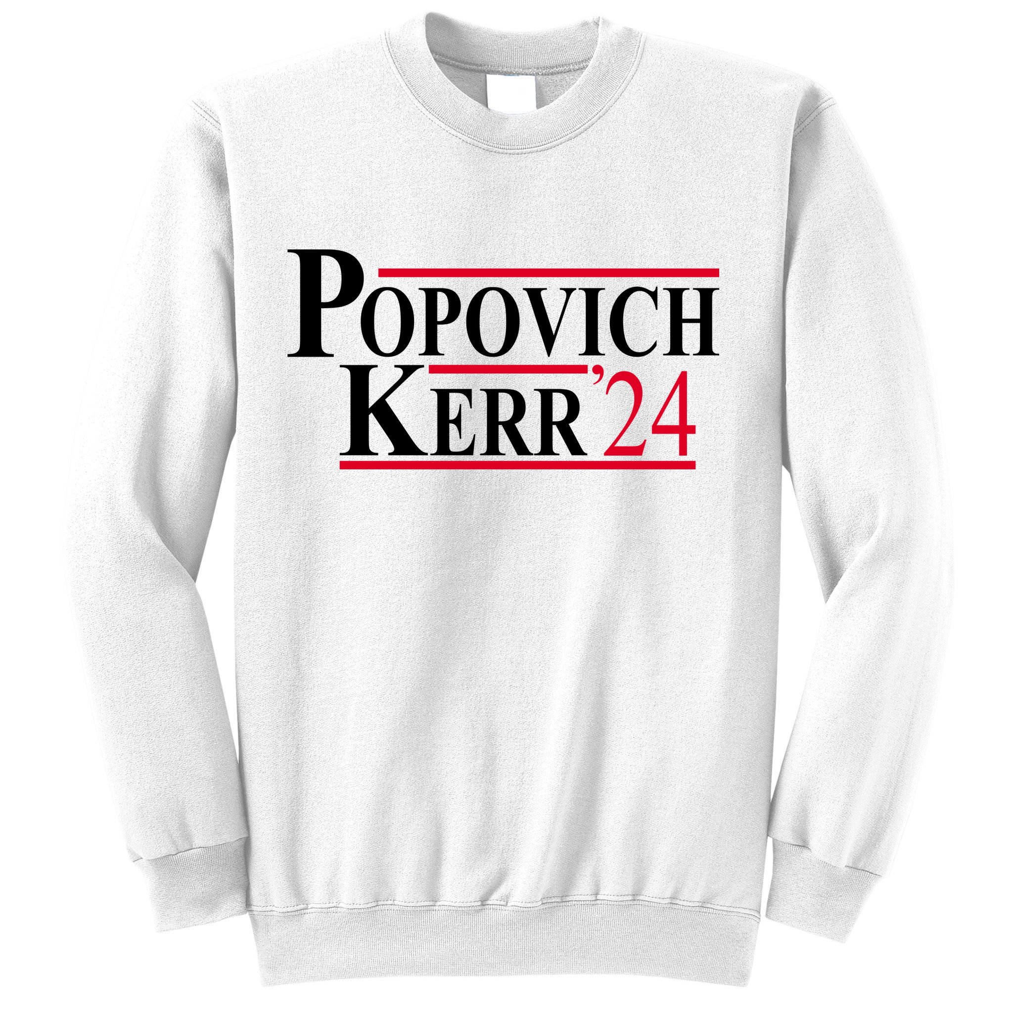 Popovich Kerr 2024 Election Sweatshirt
