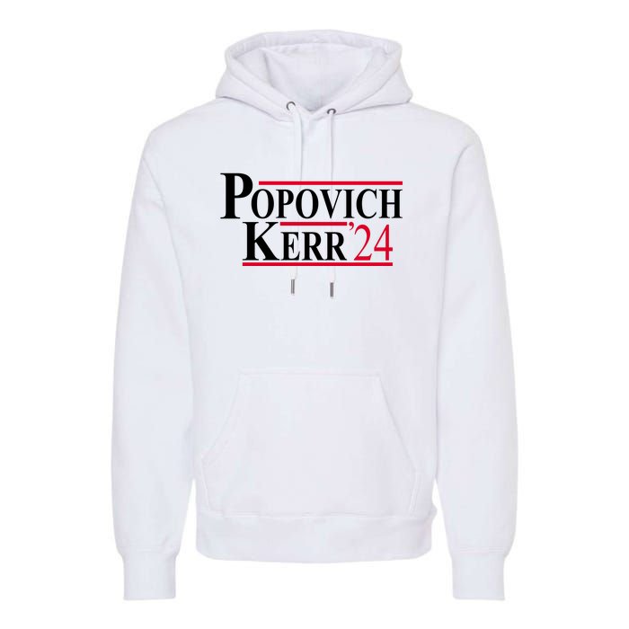 Popovich Kerr 2024 Election Premium Hoodie