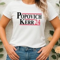 Popovich Kerr 2024 Election Womens T-Shirt