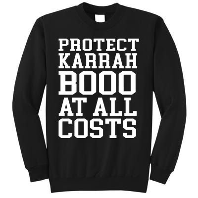 Protect Karrahbooo At All Costs Sweatshirt