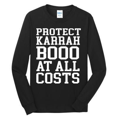 Protect Karrahbooo At All Costs Tall Long Sleeve T-Shirt