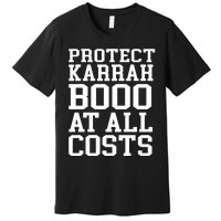 Protect Karrahbooo At All Costs Premium T-Shirt