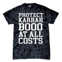 Protect Karrahbooo At All Costs Tie-Dye T-Shirt