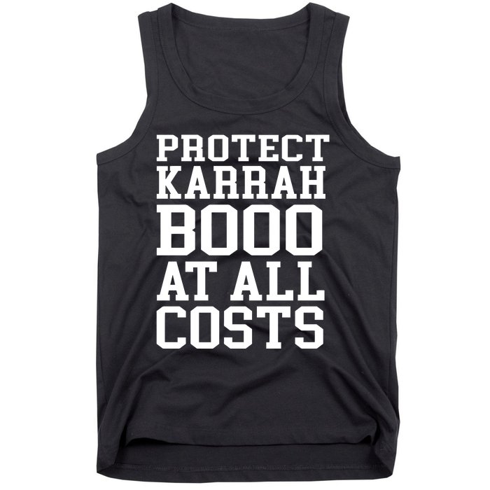 Protect Karrahbooo At All Costs Tank Top