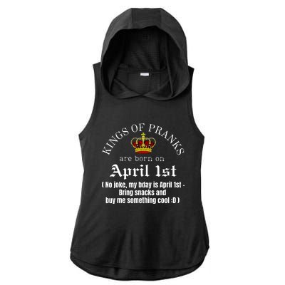 Prank King Born On April Fools Funny April 1st Birthday Ladies PosiCharge Tri-Blend Wicking Draft Hoodie Tank